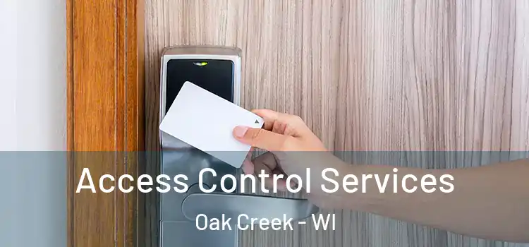 Access Control Services Oak Creek - WI