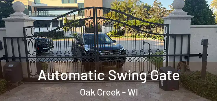  Automatic Swing Gate Oak Creek - WI
