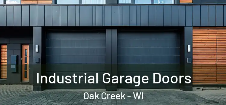  Industrial Garage Doors Oak Creek - WI
