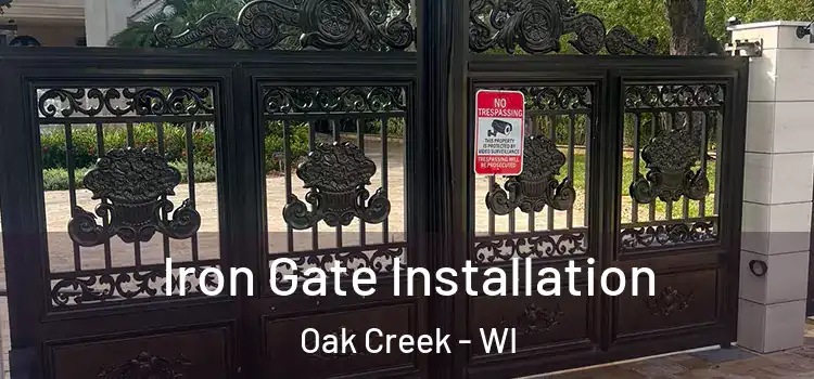 Iron Gate Installation Oak Creek - WI