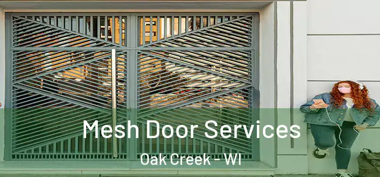 Mesh Door Services Oak Creek - WI
