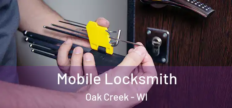 Mobile Locksmith Oak Creek - WI