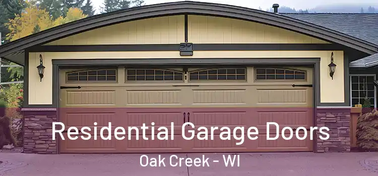  Residential Garage Doors Oak Creek - WI
