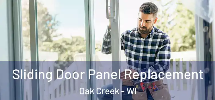  Sliding Door Panel Replacement Oak Creek - WI